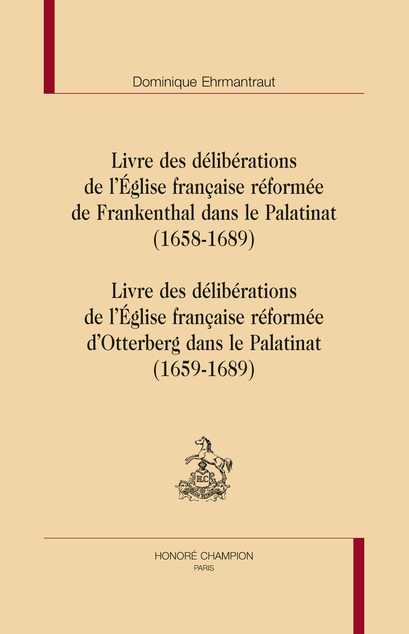 Livre des délibérations de l'Église française réformée de Frankenthal dans le Palatinat, 1658-1689