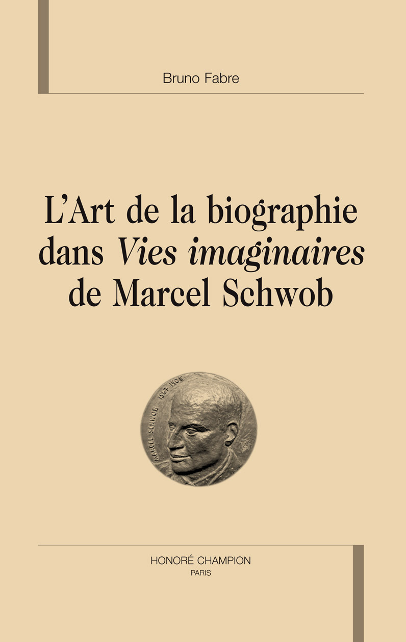 L'art de la biographie dans "Vies imaginaires" de Marcel Schwob