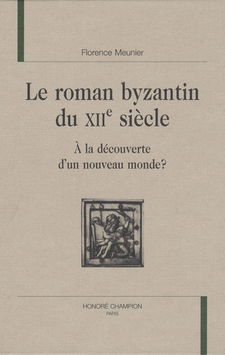 Le roman byzantin du XIIe siècle