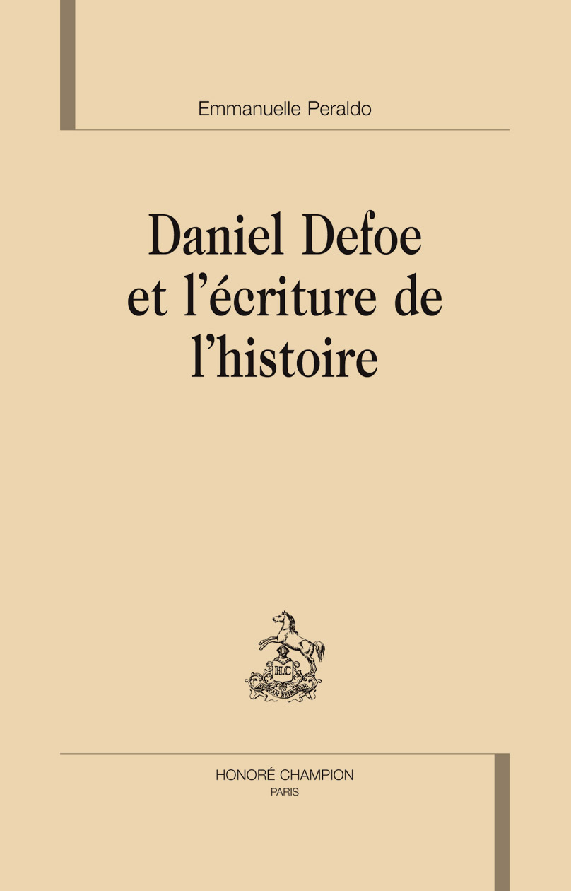 Daniel Defoe et l'écriture de l'histoire