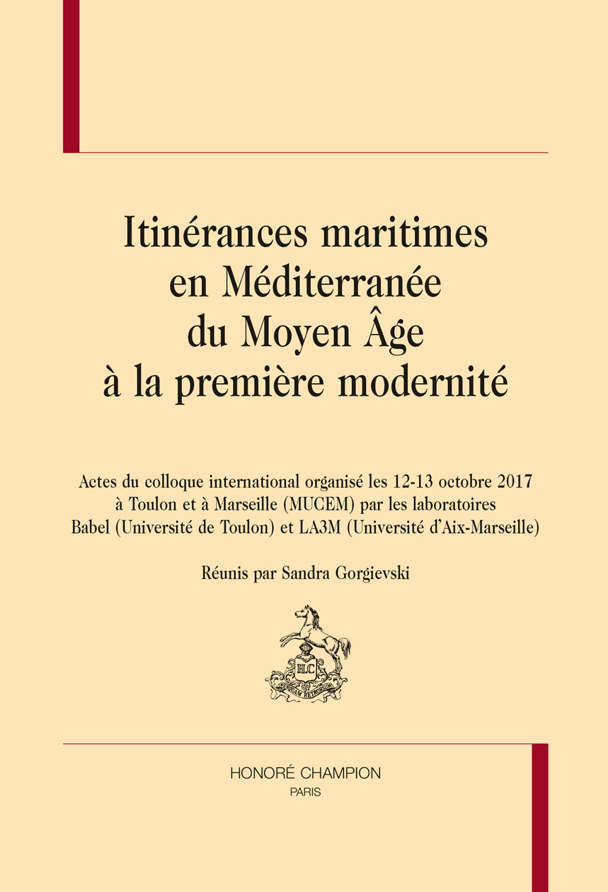 Itinérances maritimes en Méditerranée, du Moyen Âge à la première modernité
