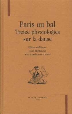 Paris au bal - treize physiologies sur la danse