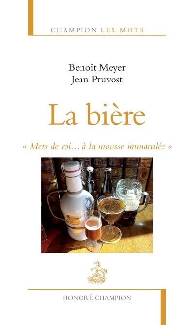 La Bière. Mets de roi...à la mousse immaculée