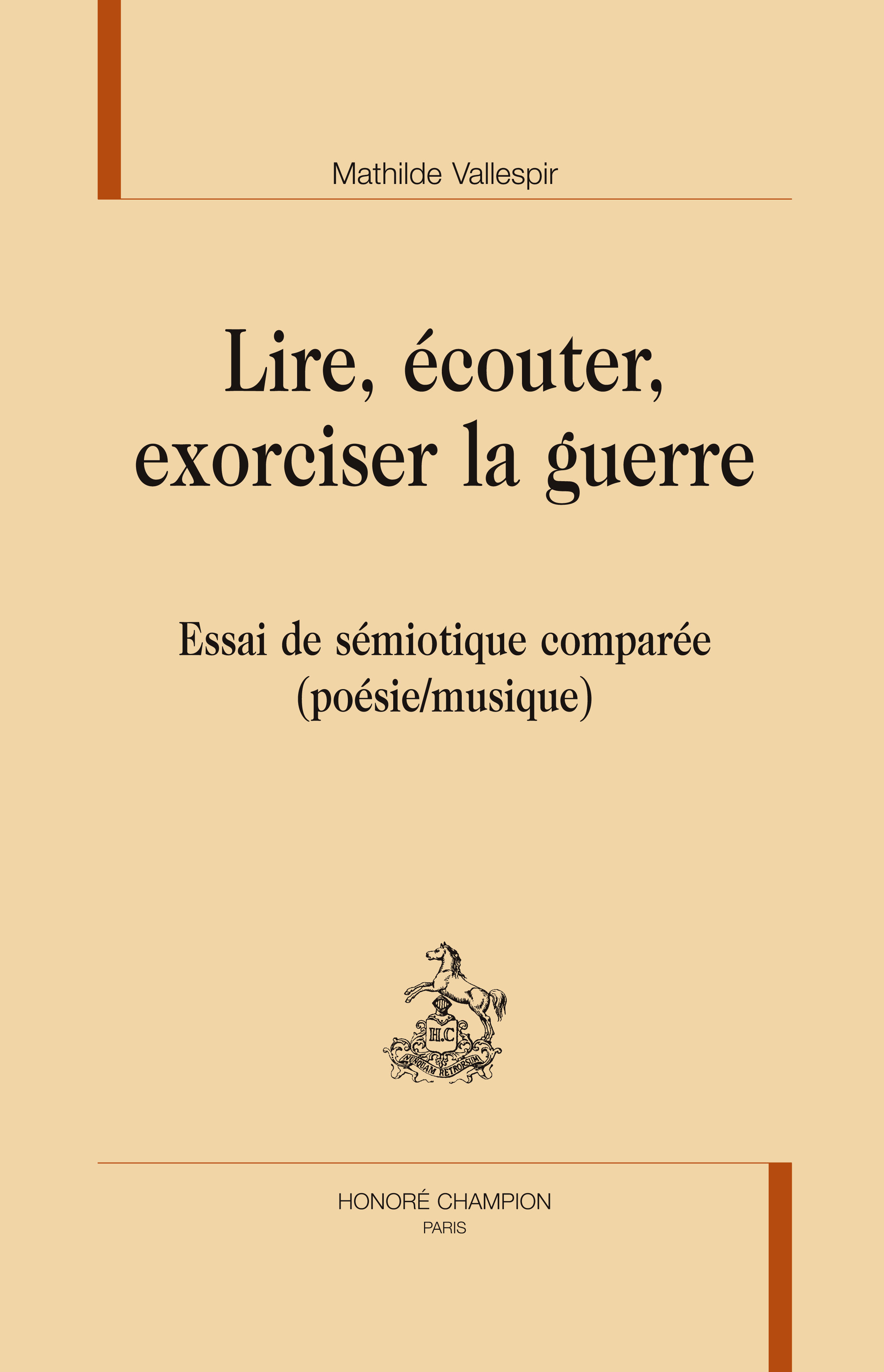 Lire, écouter, exorciser la guerre - essai de sémiotique comparée