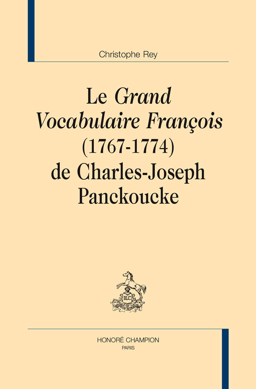 Le "Grand vocabulaire françois" (1767-1774) de Charles-Joseph Panckoucke