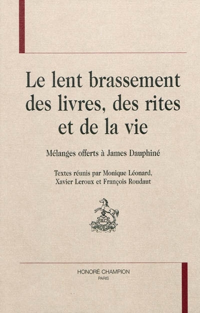Le lent brassement des livres, des rites et de la vie