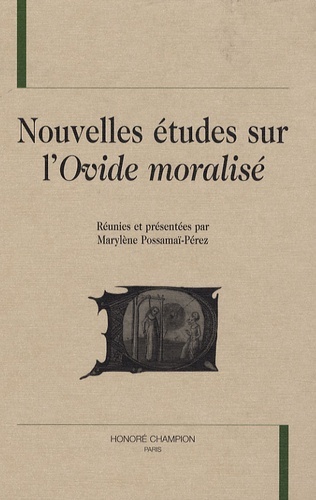 Nouvelles études sur l'"Ovide moralisé"