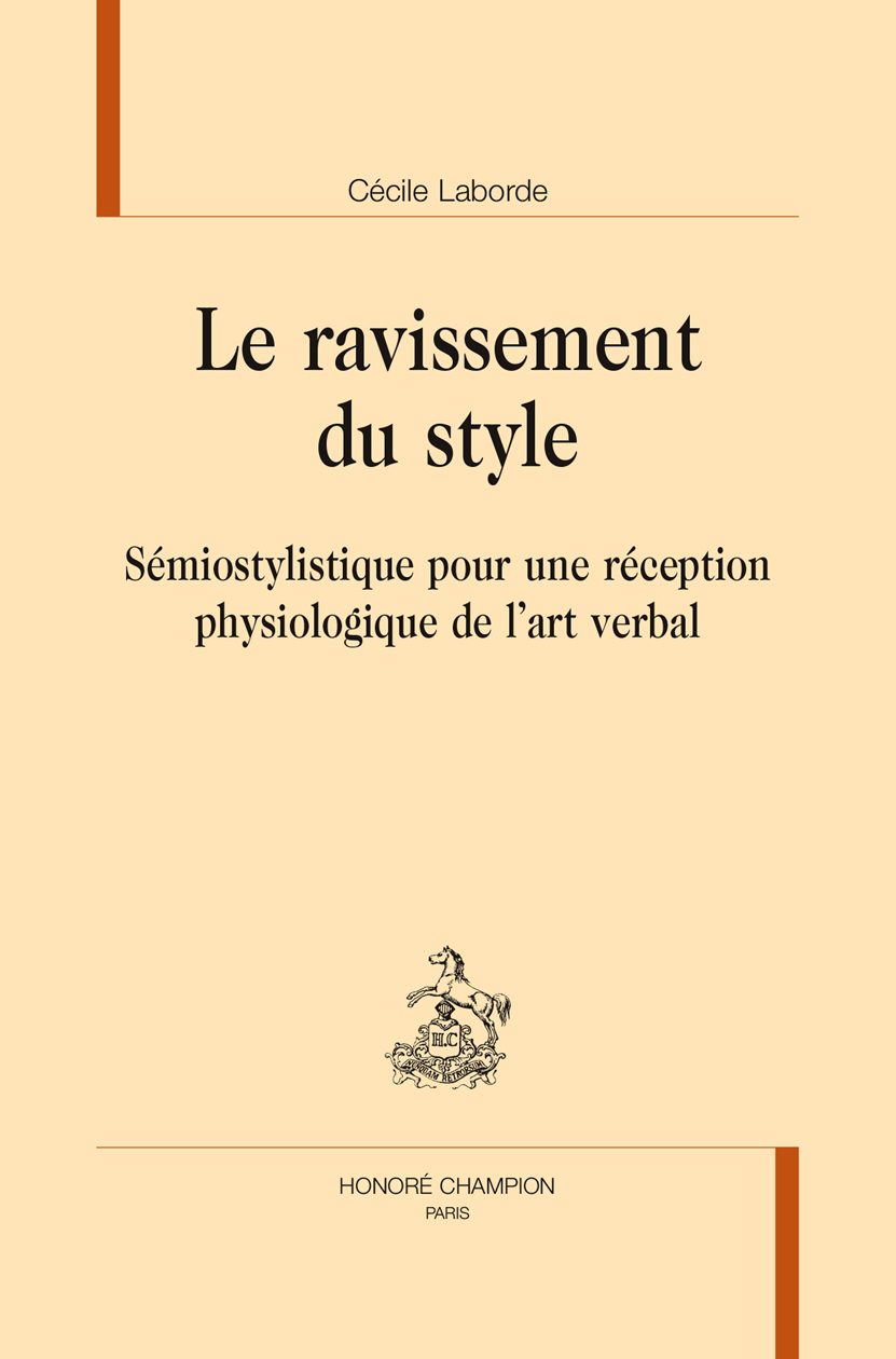Le ravissement du style - sémiostylistique pour une réception de l'art verbal