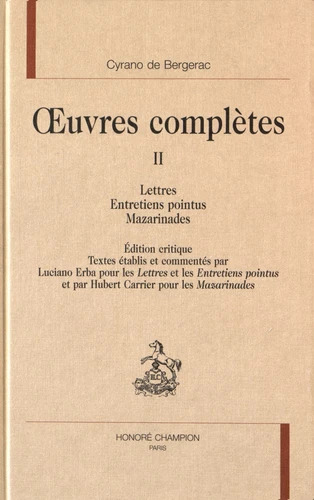 Oeuvres complètes T2. Lettres. Entretiens pointus.  Mazarinades