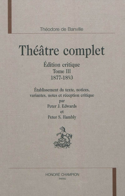 Théâtre complet T3 : 1877-1893
