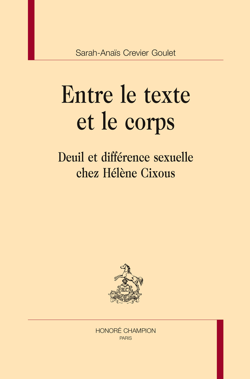 Entre le texte et le corps - deuil et différence sexuelle chez Hélène Cixous