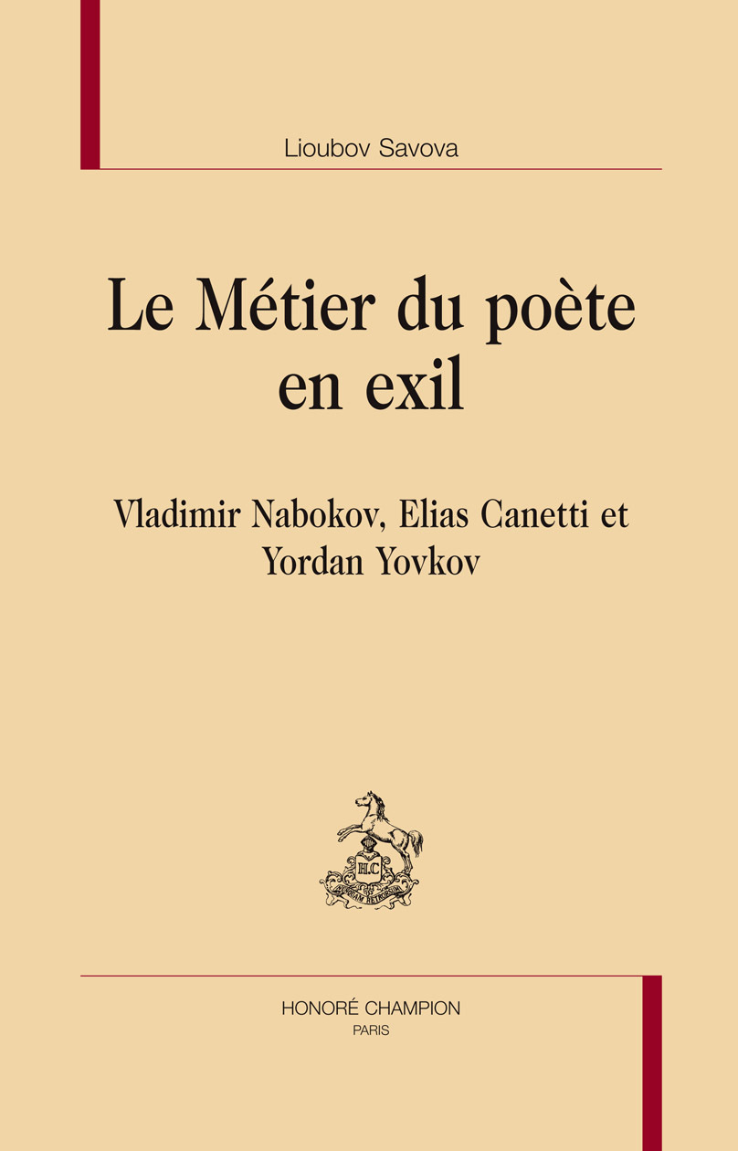 Le métier du poète en exil - Vladimir Nabokov, Elias Canetti et Yordan Yovkov