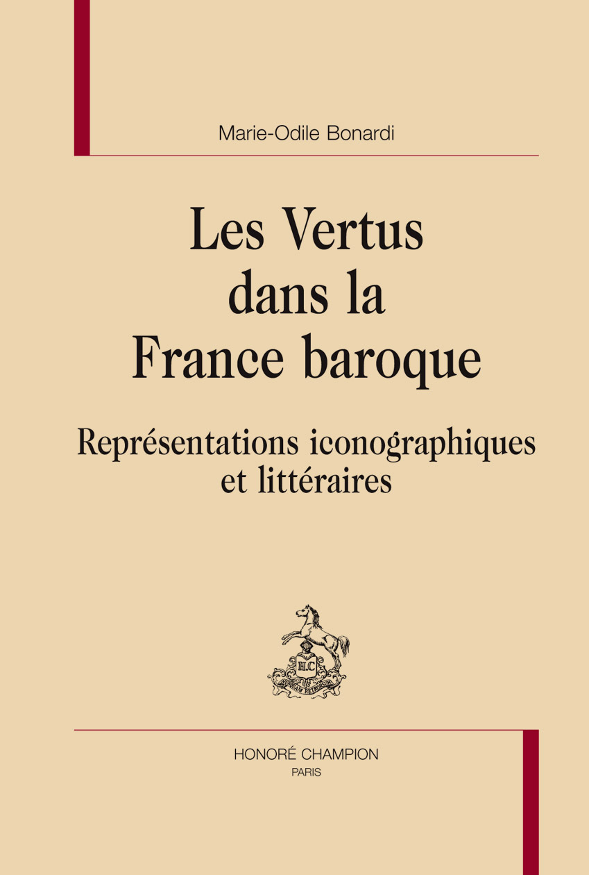 Les vertus dans la France baroque - représentations iconographiques et littéraires