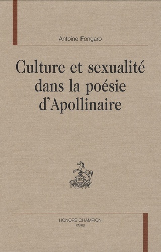 Culture et sexualité dans la poésie d'Apollinaire