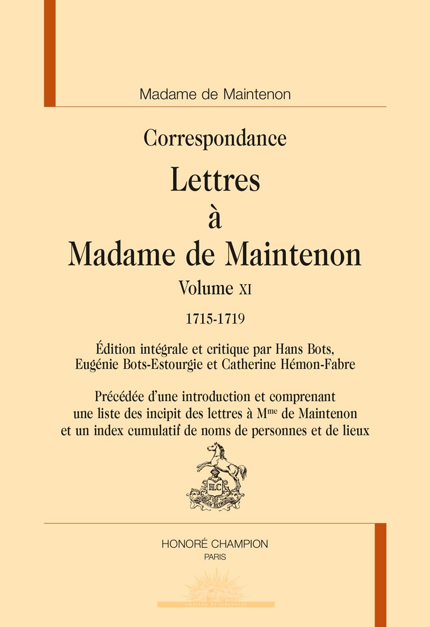 Correspondance T11 Lettres à madame de Maintenon 1715-1719
