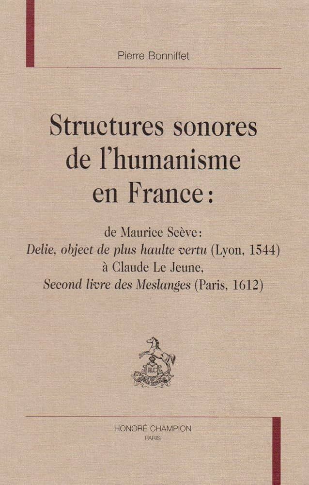 Structures sonores de l'humanisme en France