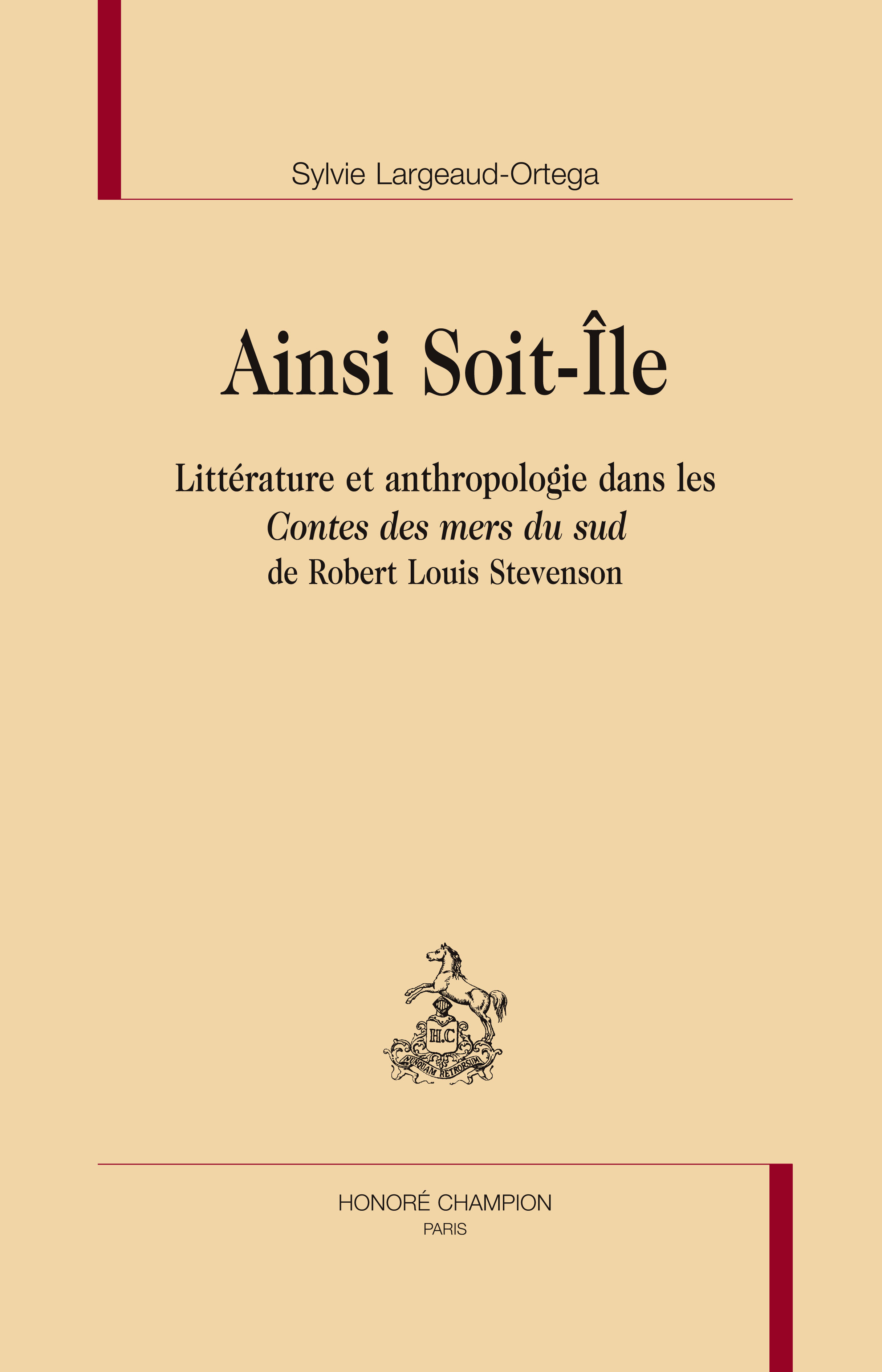 Ainsi soit-île - littérature et anthropologie dans les "Contes des mers du Sud" de Robert Louis Stevenson