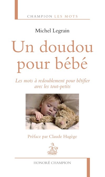 Un doudou pour bébé. Les mots à redoublement pour