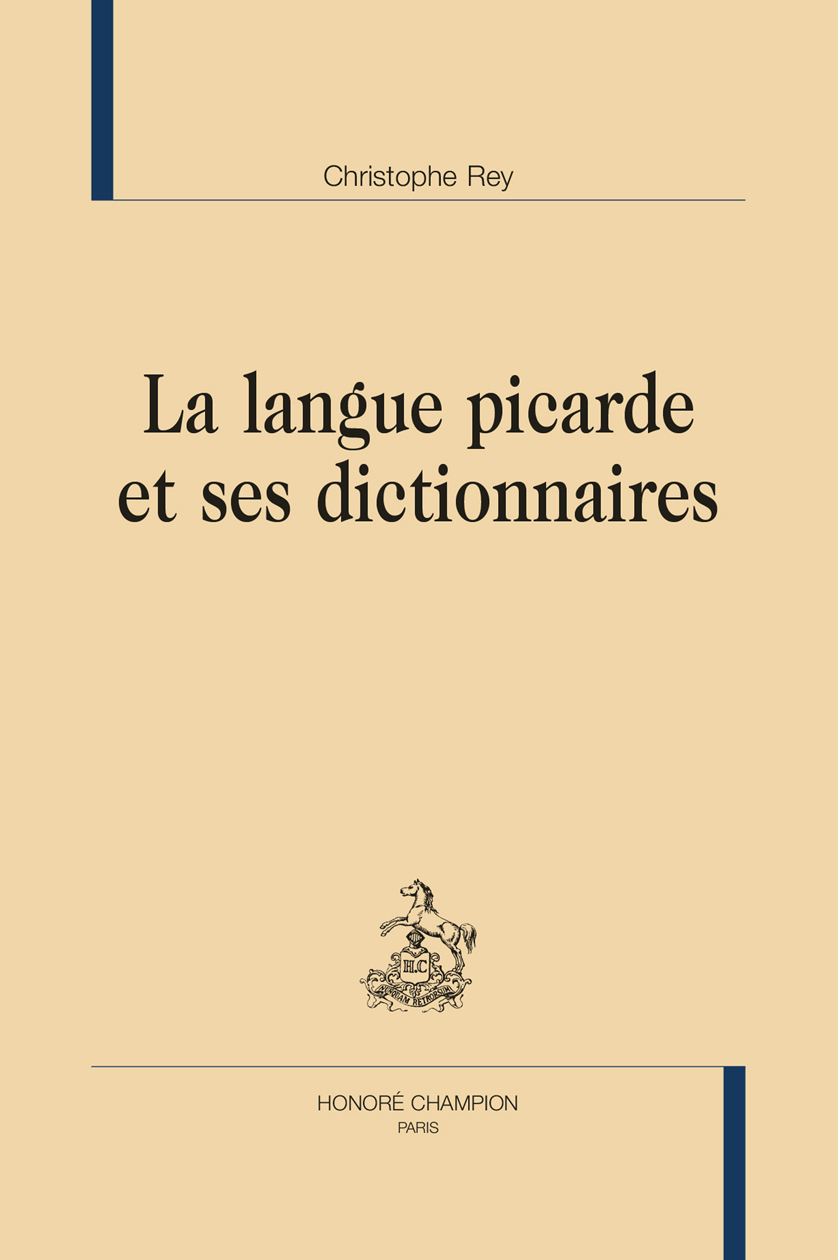 LA LANGUE PICARDE ET SES DICTIONNAIRES