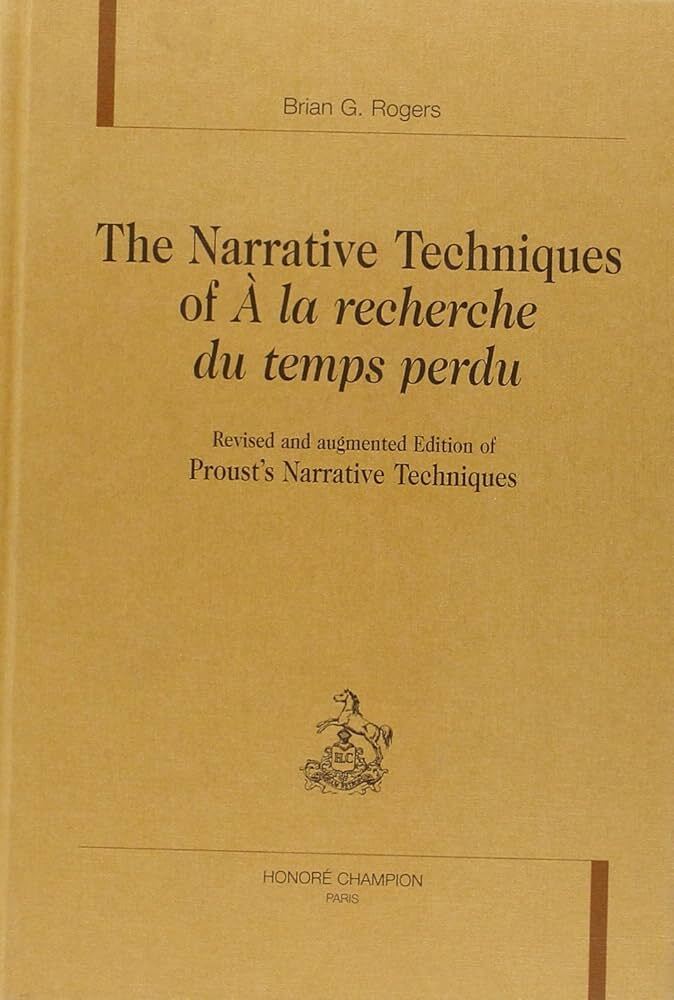 The narrative techniques of "À la Recherche du temps perdu"