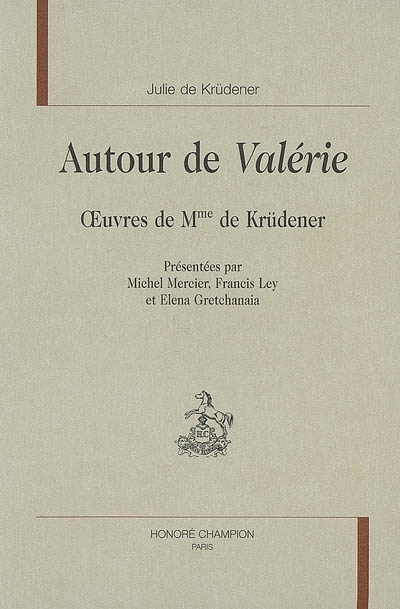 Autour de "Valérie" - œuvres de Mme de Krüdener