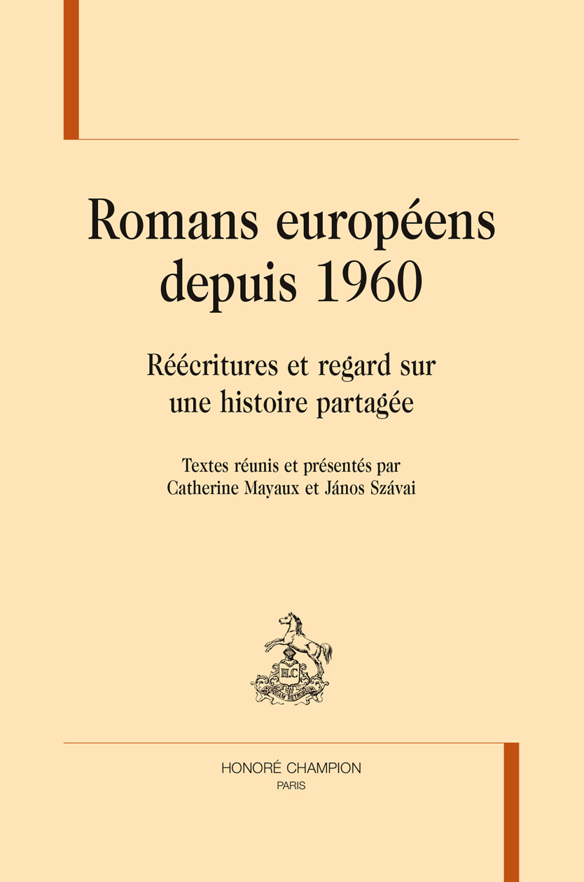 Romans européens depuis 1960 - réécritures et regard sur une histoire partagée