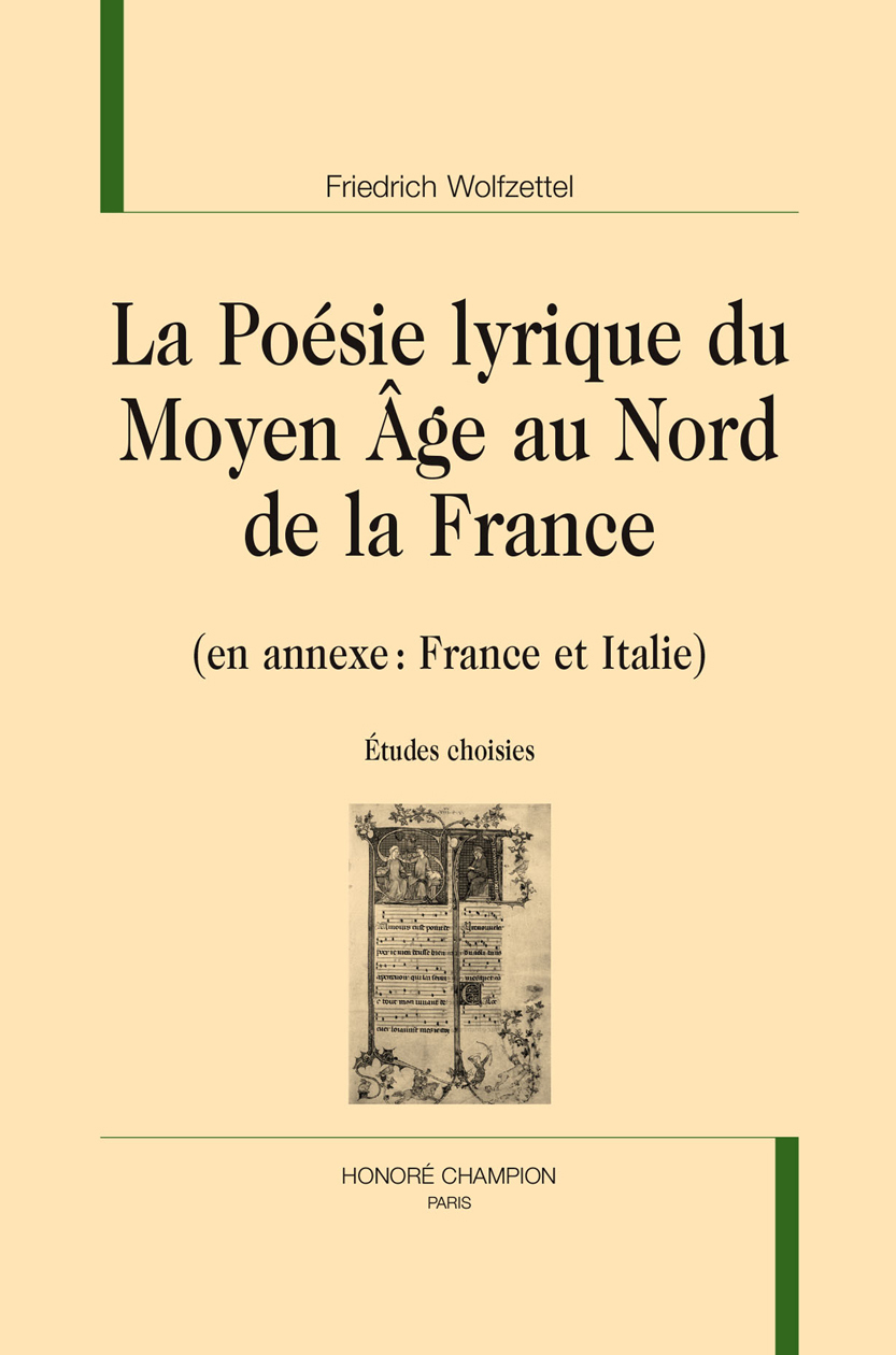 La poésie lyrique du Moyen âge au Nord de la France - en annexe, France et Italie