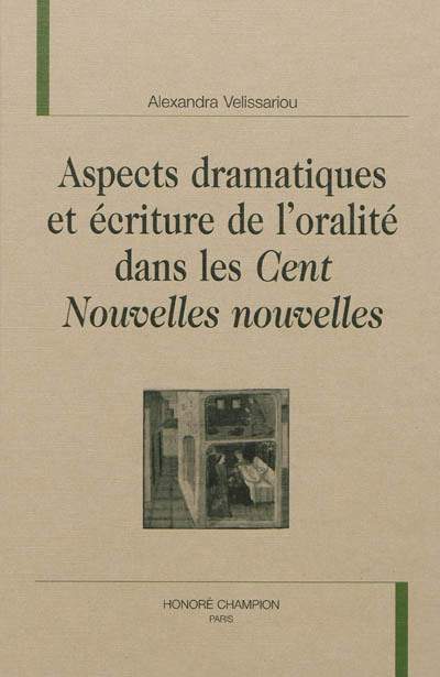 Aspects dramatiques et écriture de l'oralité dans les "Cent nouvelles nouvelles"