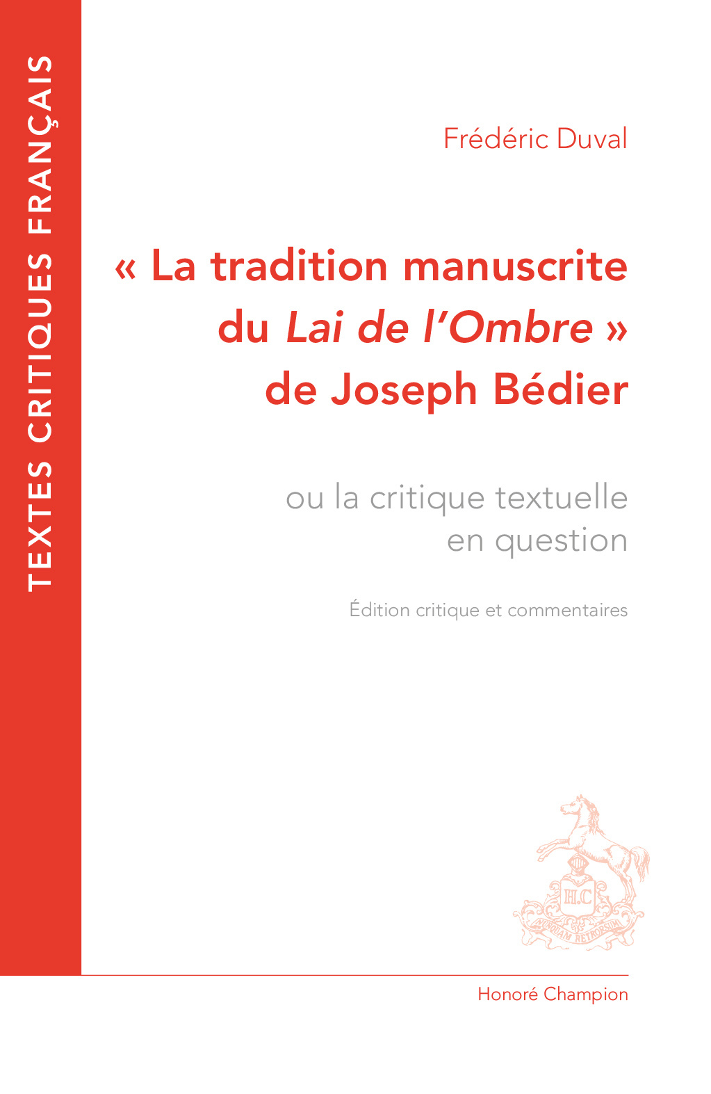 La tradition manuscrite du Lai de l'Ombre de Joseph Bédier
