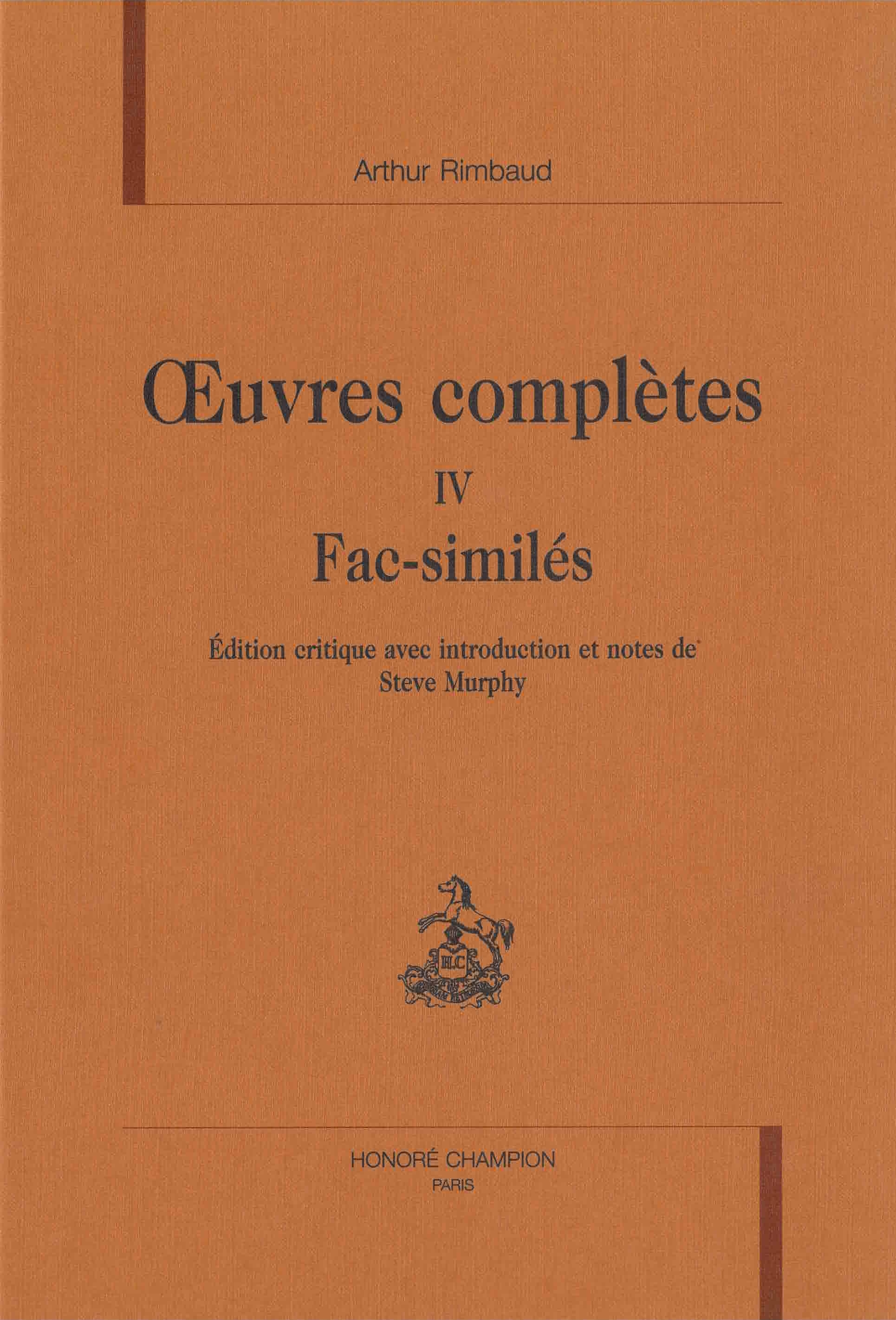 Œuvres complètes T4 : Fac-similés
