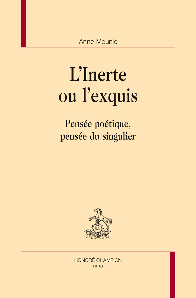 L'inerte ou l'exquis - pensée poétique, pensée du singulier