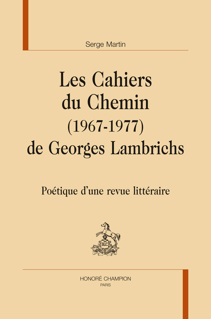 Les "Cahiers du chemin", 1967-1977 de Georges Lambrichs - poétique d'une revue littéraire