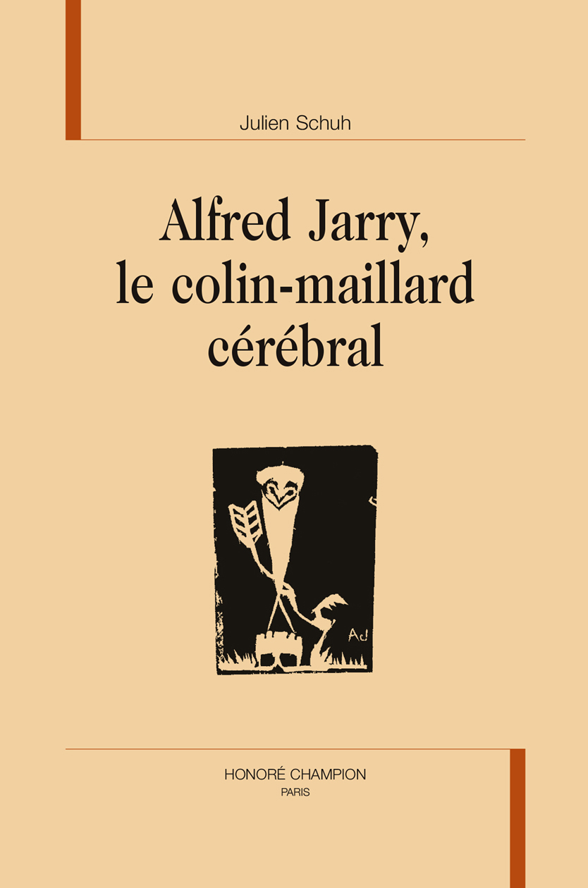 Alfred Jarry, le colin-maillard cérébral