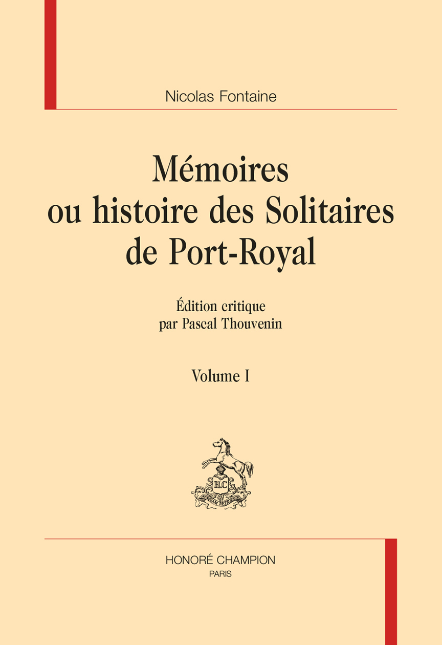 Mémoires ou Histoire  des solitaires de Port-Royal. 2 volumes