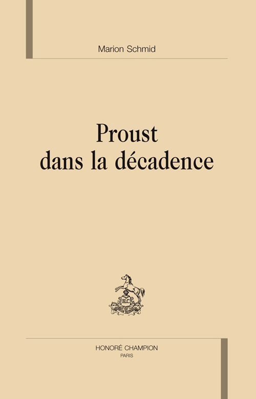 Proust dans la décadence