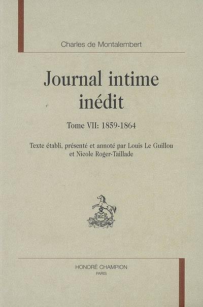 Journal intime inédit T7 : 1859-1864