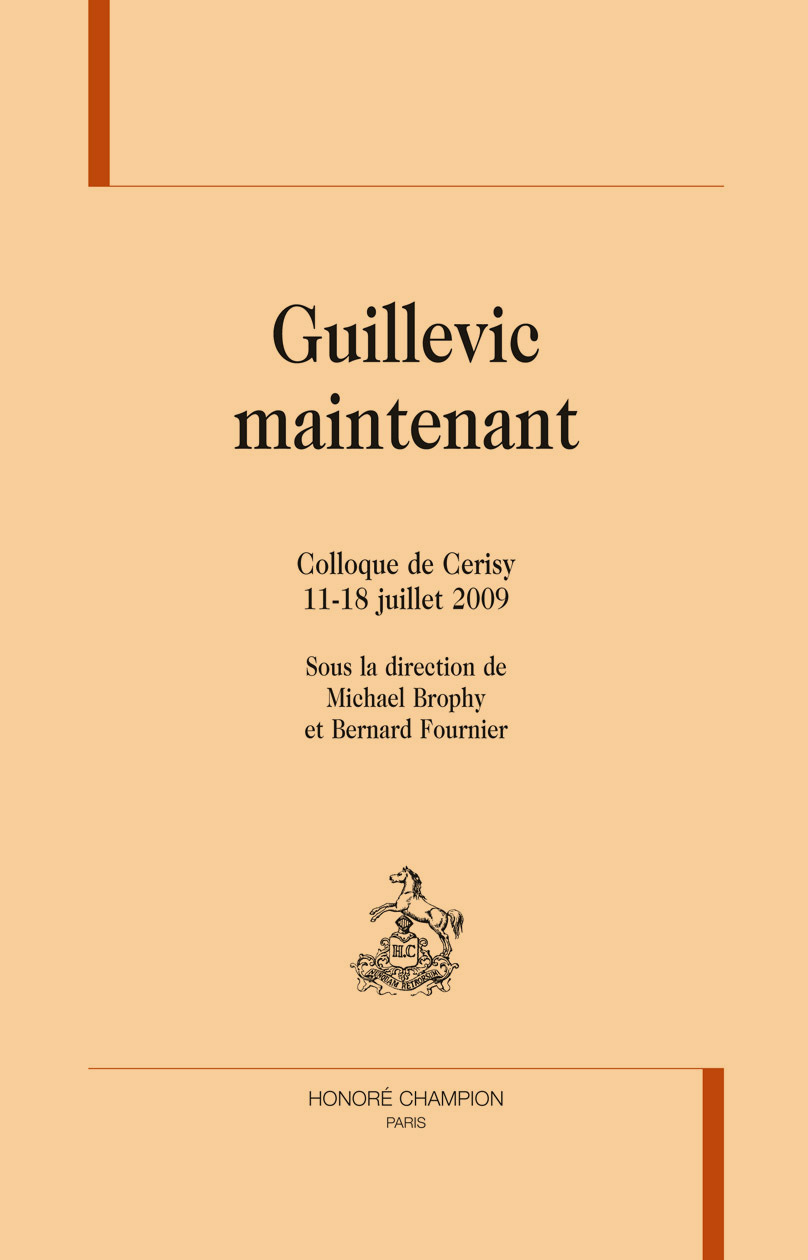 Guillevic maintenant - colloque de Cerisy, 11-18 juillet 2009
