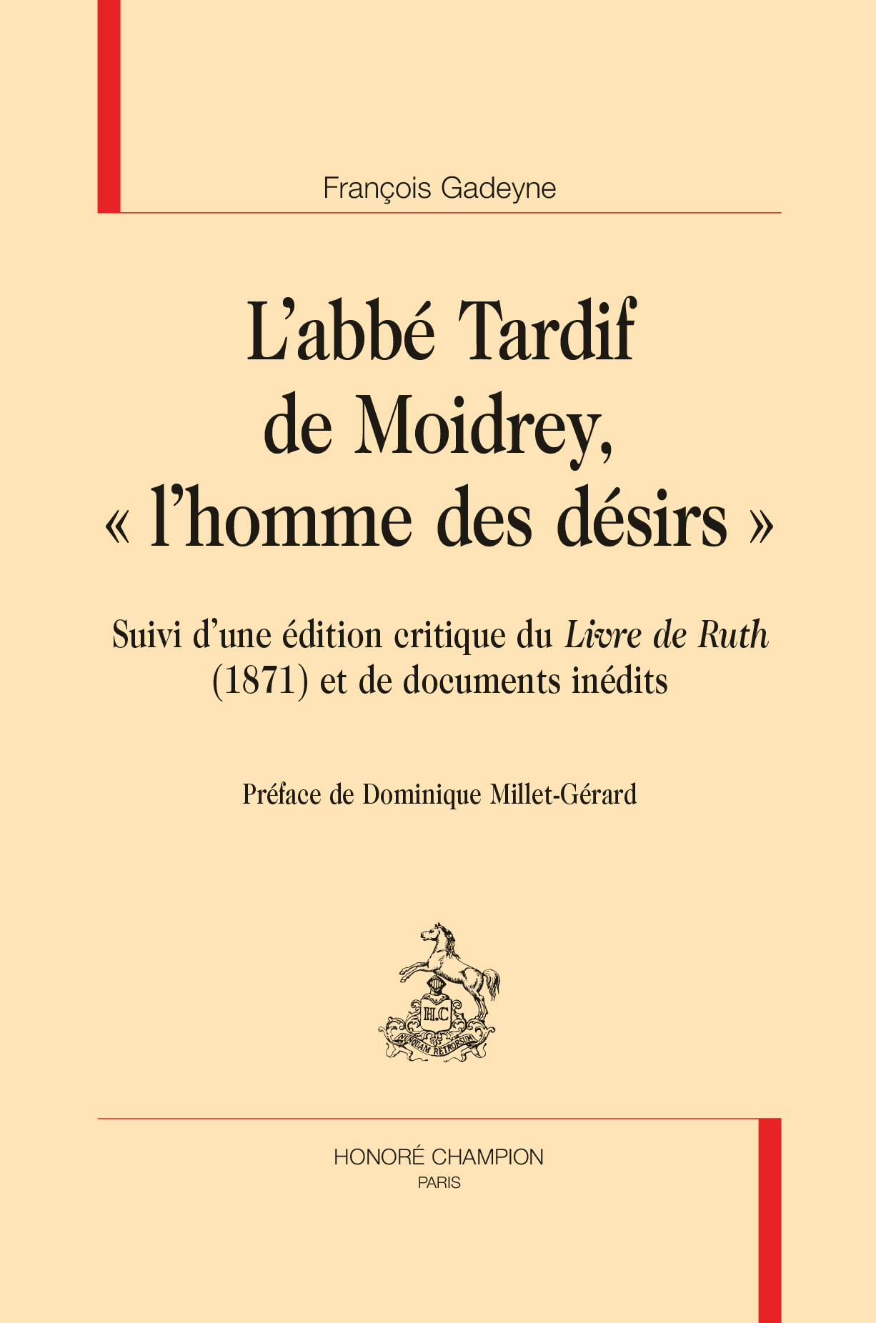 L'ABBÉ TARDIF DE MOIDREY, "L'HOMME DES DÉSIRS"