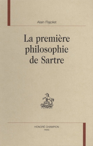 La première philosophie de Sartre