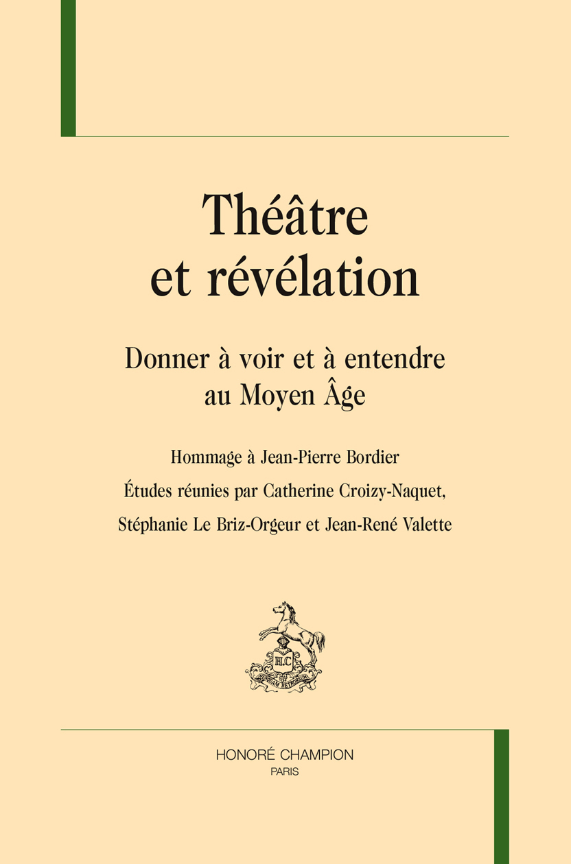 THEATRE ET REVELATION. HOMMAGE A JEAN PIERRE BORDIER