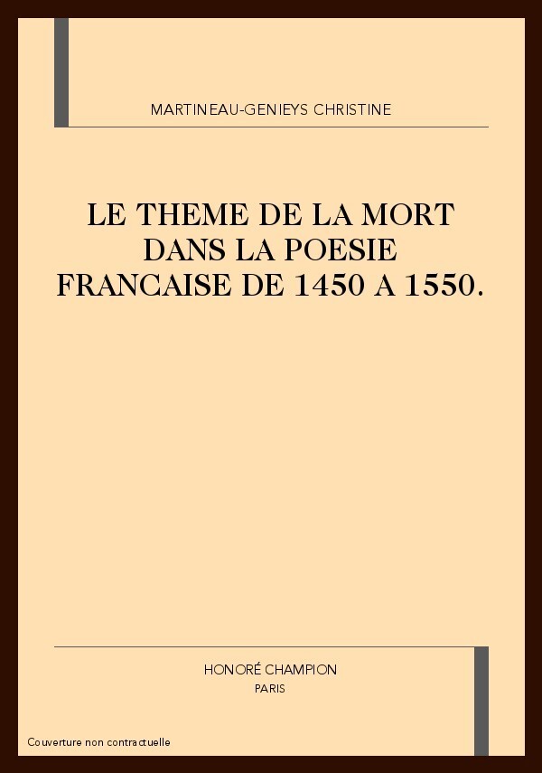 Le Thème  de la mort dans la poésie française de 1450 à  1550