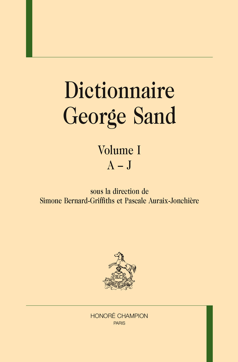 Dictionnaire George Sand. 2 vol.
