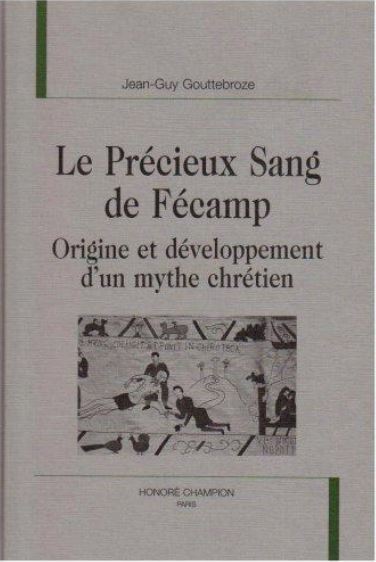 Le Précieux Sang de Fécamp