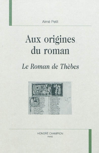 Aux origines du roman - "Le roman de Thèbes"