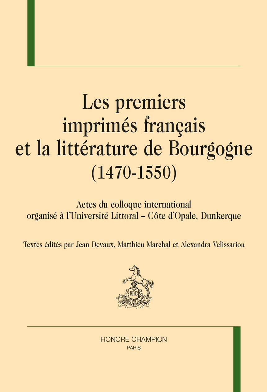 Les premiers imprimés français et la littérature de Bourgogne (1470-1550)