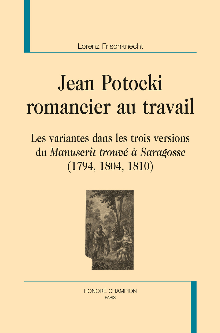 Jean Potocki romancier au travail