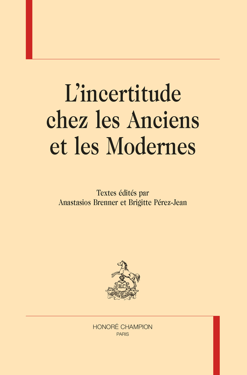 L'incertitude chez les anciens et modernes