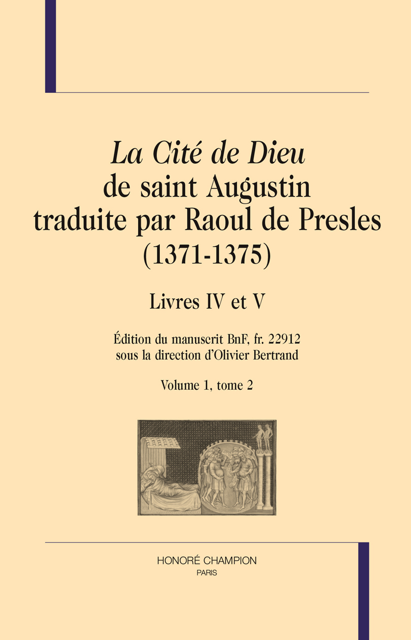 "La cité de Dieu" de saint Augustin traduite par Raoul de Presles - 1371-1375