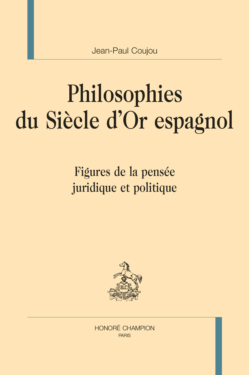 PHILOSOPHIES DU SIÈCLE D'OR ESPAGNOL