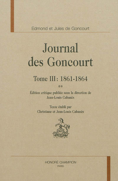 Journal des Goncourt T3 : 1861-1864
